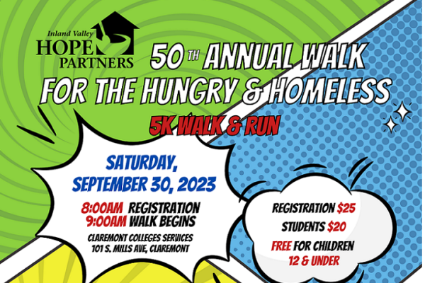 An infographic for the Inland Valley Hope Partners’ 50th Annual Walk for the Hungry and Homeless. The background looks like a comic book: Lots of bright colors, individual squares, and artistic textures. The logo for IVHP is in the the upper lefthand corner. The text reads, “50th Annual Walk for the Hungry & Homeless 5k Walk and Run. Saturday, September 30, 2023: 8:00AM Registration, 9:00AM Walk Begins, Claremont Colleges Services (101 S. Mills Ave, Claremont). Registration: $25, Students: $20, Free for Children 12 & Under.